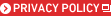 PRIVACY POLICY